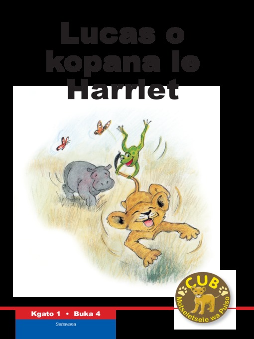 Title details for Cub Reading Scheme (Setswana) Level 1, Book 4: Lucas O Kop by Shuter & Shooter Publishers - Available